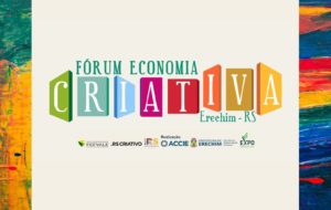 Leia mais sobre o artigo FÓRUM DE ECONOMIA CRIATIVA VAI ACONTECER DURANTE A EXPO ERECHIM 2021