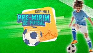 Leia mais sobre o artigo INSCRIÇÕES PARA COPINHA PRÉ-MIRIM DE FUTSAL INICIAM NA PRÓXIMA SEGUNDA-FEIRA