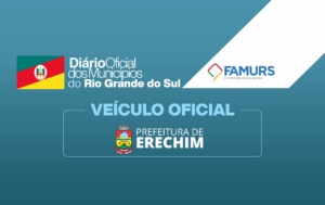 Leia mais sobre o artigo PREFEITURA DE ERECHIM ADOTA DIÁRIO OFICIAL DA FAMURS COMO VEÍCULO OFICIAL