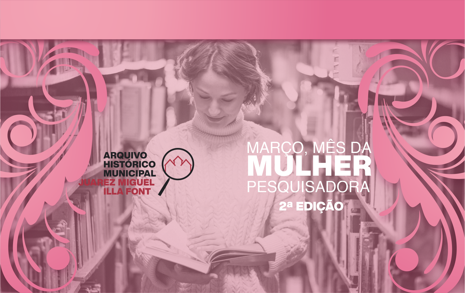 Você está visualizando atualmente ARQUIVO HISTÓRICO LANÇA SEGUNDA EDIÇÃO DO PROJETO ‘MARÇO MÊS DA MULHER PESQUISADORA’