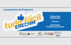 Leia mais sobre o artigo TUDO FÁCIL ERECHIM: ABERTURA DE EMPRESAS EM POUCOS MINUTOS SERÁ LANÇADA NA PRÓXIMA SEMANA