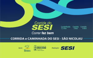 Leia mais sobre o artigo CORRIDA E CAMINHADA SESI – SÃO NICOLAU TERÁ PRÊMIO NA CORRIDA DE 6 KM