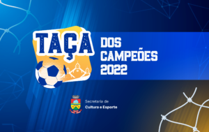 Leia mais sobre o artigo INSCRIÇÕES ABERTAS PARA A TAÇA DOS CAMPEÕES 2022